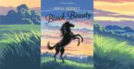 Black Beauty is the autobiography of a horse that sparked a change in public perceptions of horse welfare